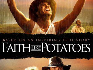 faith like potatoes
