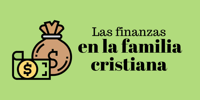 Las finanzas en la familia cristiana