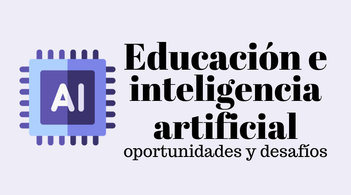 Educación e inteligencia artificial